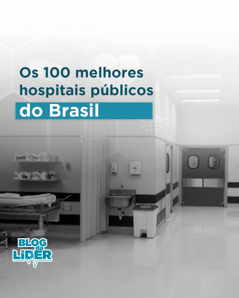 Levantamento do Ibross e parceiros reúne os 100 melhores hospitais públicos do Brasil com atendimento 100% SUS. Veja critérios, distribuição e destaque do Rio de Janeiro.